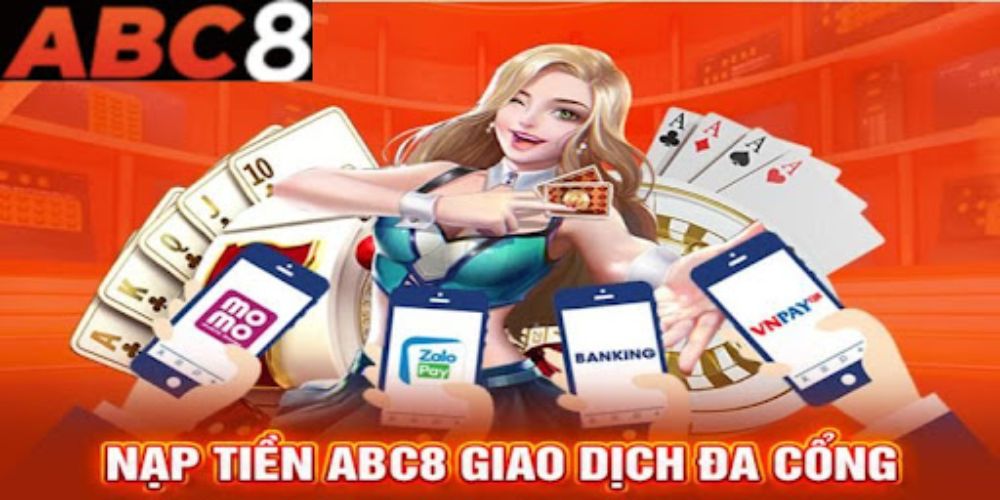 Các Phương Thức Nạp Tiền Phổ Biến Tại ABC8