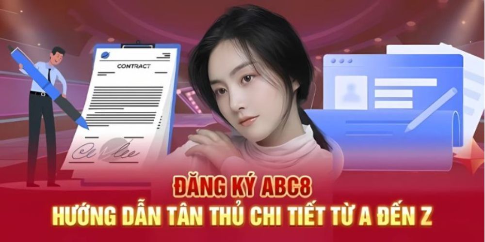 Hướng Dẫn Đăng Ký ABC8